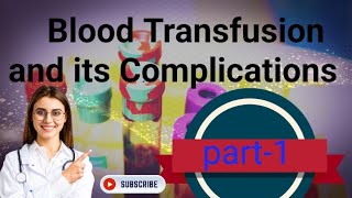 Blood Transfusion And Its Complications Blood Transfusion NORCET RRB AIIMS [upl. by Anihpled]