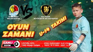 U14 DURSUNBEY BELEDİYESPOR VS BALIKESİR BÜYÜKŞEHİR BELEDİYESPOR LİG MAÇI [upl. by Zaria]