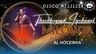 Milouda El Hoceimia  Thakhoyasd Iwchawaf  Music Rif  New Single 2022 ميلودة الحسيمة [upl. by Ronile]