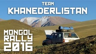 Team Khanederlistan  Mongol Rally 2016 [upl. by Sonny]