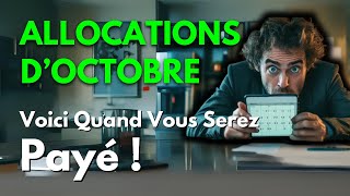 Allocations d’Octobre  Voici Quand Vous Serez Payé [upl. by Brew204]