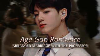 Age gap romance  Arranged marriage with the professor  Jungkook oneshot [upl. by Tsyhtema265]