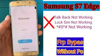 Without Pc  Samsung S7 Edge Frp Bypass  Google Account  G935  Lock Sim Talk Back Not Working [upl. by Erund]