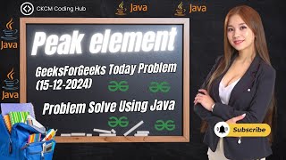 Peak Element  GeeksforGeeks Today Problem Solving  Problem Solve Using Java  Java [upl. by Kameko]