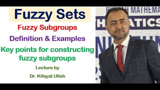 Fuzzy Sets  Fuzzy Subgroups  Definition and Examples  Comparison of Fuzzy Subgroup with Subgroup [upl. by Hogle]