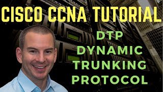 Cisco DTP Dynamic Trunking Protocol Tutorial [upl. by Sivahc632]