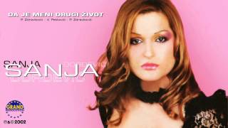 Sanja Đorđević  Da Je Meni Drugi Život  Audio 2002 [upl. by O'Doneven995]