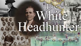 The White Headhunter [upl. by Bradly]