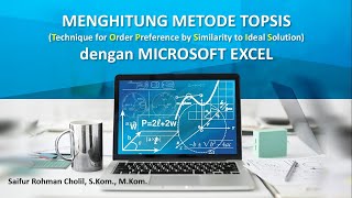 MENGHITUNG METODE TOPSIS DENGAN EXCEL [upl. by Niemad]