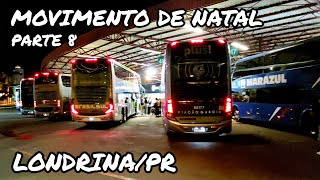 RODOVIÁRIA LOTADA  MOVIMENTAÇÃO DE ÔNIBUS EM LONDRINAPR DAS 2325 ÀS 2350 [upl. by Nerdna111]