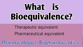 Bioequivalence and therapeutic equivalence bioequivalence of drug [upl. by Hameean]