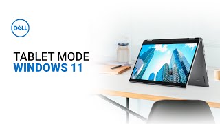 Windows 11 Tablet Mode Official Dell Tech Support [upl. by Alcus]