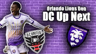 DC United Up Next  Orlando Lions Den [upl. by Ellohcin]