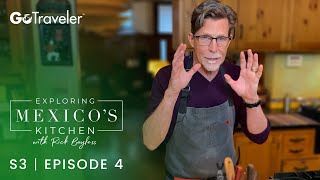 Exploring Mexicos Kitchen with Rick Bayless  S3E4  Pro Chef Tips [upl. by Narot810]