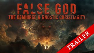 FALSE GOD THE DEMIURGE amp GNOSTIC CHRISTIANITY  FULL DOCUMENTARY [upl. by Houghton]