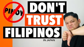 5 Reasons NOT To Trust Filipinos In Japan  NikkoVenture [upl. by Aitan]