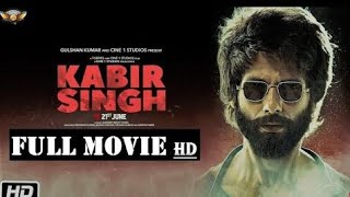 KABIR SINGH FULL MOVIE HD  BOLLYWOOD NEW RELEASE MOVIES  NEW RELEASE HINDI MOVIES [upl. by Cinemod504]