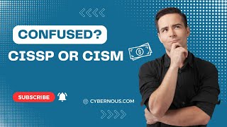 CISSP Vs CISM In Cybersecurity  Which is better for you in 2024  Cybernous [upl. by Ybhsa]