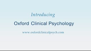 Introducing Oxford Clinical Psychology [upl. by Retswerb242]