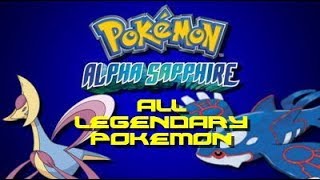 Pokemon Alpha Sapphire ALL Legendary Pokemon Locations [upl. by Auqenahc]