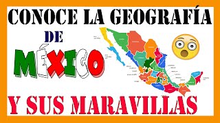 ✅✅✅La GEOGRAFÍA de MÉXICO✅✅✅  DOCUMENTAL 4K [upl. by Ainolloppa647]