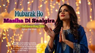 Christmas Geet 2024  Christian worship song 2024  Mubarak Ho Masiha Di Saalgira [upl. by Walling]