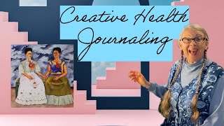 Creative Health Journaling [upl. by Dunaville]