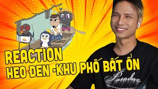 Neko Reaction Heo đen  Khu phố bất ổn [upl. by Clorinde29]