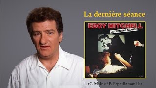 La dernière séance – Eddy Mitchell [upl. by Khudari]