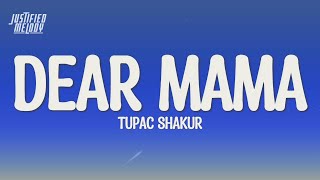 tupac shakur  Dear Mama Lyrics [upl. by Aronaele]