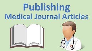 How to Publish Medical Journal Articles A Basic Guide Case Reports PubMed Impact Factor etc [upl. by Arihat293]