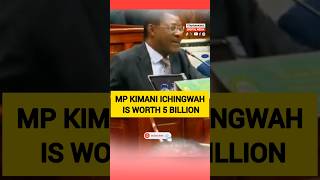 MP KIMANI ICHINGWAH IS WORTH 5 BILLION rutospeechtoday azimio uhuru raila kimaniichungwa [upl. by Acissehc517]