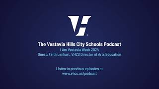 The Vestavia Hills City Schools Podcast  I Am Vestavia Week [upl. by Anielram]