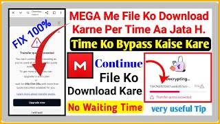 How to bypass time fix in Mega No waiting Time continue download file from Mega app No need upgrade [upl. by Atteloiv]