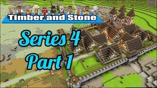 Timber and Stone  Series 4  Part 1  Finally an update [upl. by Noiram]