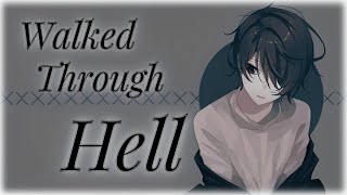 ◤NightCore◢  Walked Through Hell Lyrics [upl. by Ilenna967]