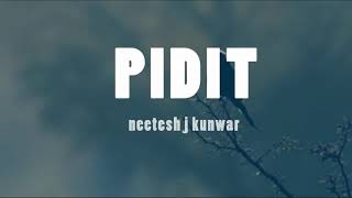 Nitesh Jung Kunwars song quotPiditquot full lyric video [upl. by Gilly]