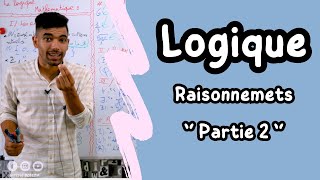 La Logique Mathématique 🔻 Partie 2 🔻 1 Bac  Raisonnements 🔻 ملخص شامل لدرس المنطق  أولى باك علمي [upl. by Anahsat]