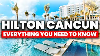 NEW  Hilton Cancun All Inclusive Resort  Everything You NEED To Know [upl. by Boyes]