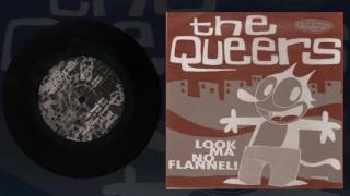 The Queers  Look Ma No Flannel  7 [upl. by Ssitnerp100]