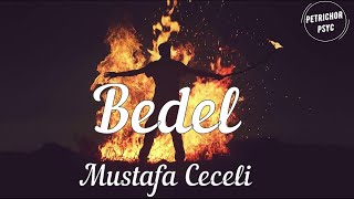 Mustafa Ceceli  Bedel Şarkı SözüLyrics HD [upl. by Annid999]