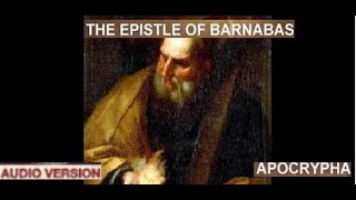 ♥The General Epistle of Barnabas ♥Lost Books of the Bible ♥ AudioBook Read Along [upl. by Adele746]