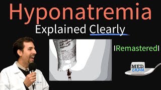 Hyponatremia Explained Clearly Remastered  Electrolyte Imbalances [upl. by Lorenz]