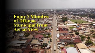 Enjoy 7 Minutes of Offinso Municipal from Aerial View [upl. by Alleram]