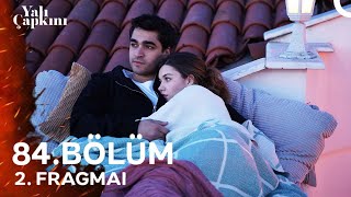 Yalı Çapkını 84 Bölüm 2 Fragmanı [upl. by Marciano776]