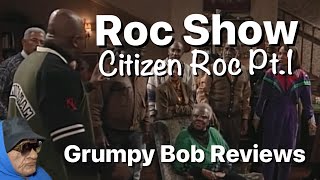 Roc Show Citizen Roc Pt1 of 4 [upl. by Hagi389]