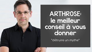 Arthrose le meilleur conseil à vous donner [upl. by Eunice]