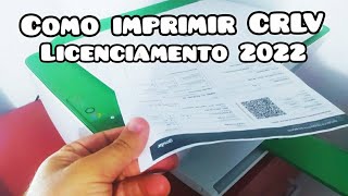 Como imprimir o CRLV 2022  Certificado de Registro e Licenciamento de veículo  Digital [upl. by Stinson]