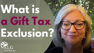 What is a Gift Tax Exclusion [upl. by Botnick]