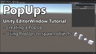 PopUps  Unity EditorWindow Tutorial [upl. by Esenej315]